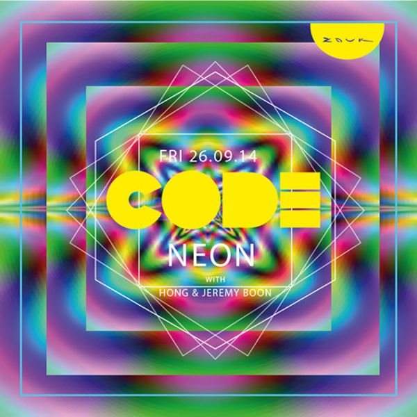 Code: Neon with Hong bei Zouk, Singapur