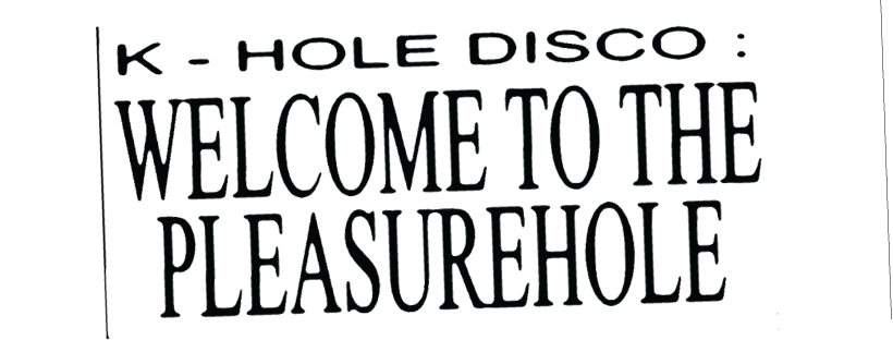 [CANCELLED] K Hole Disco: Welcome to the Pleasurehole - Página trasera