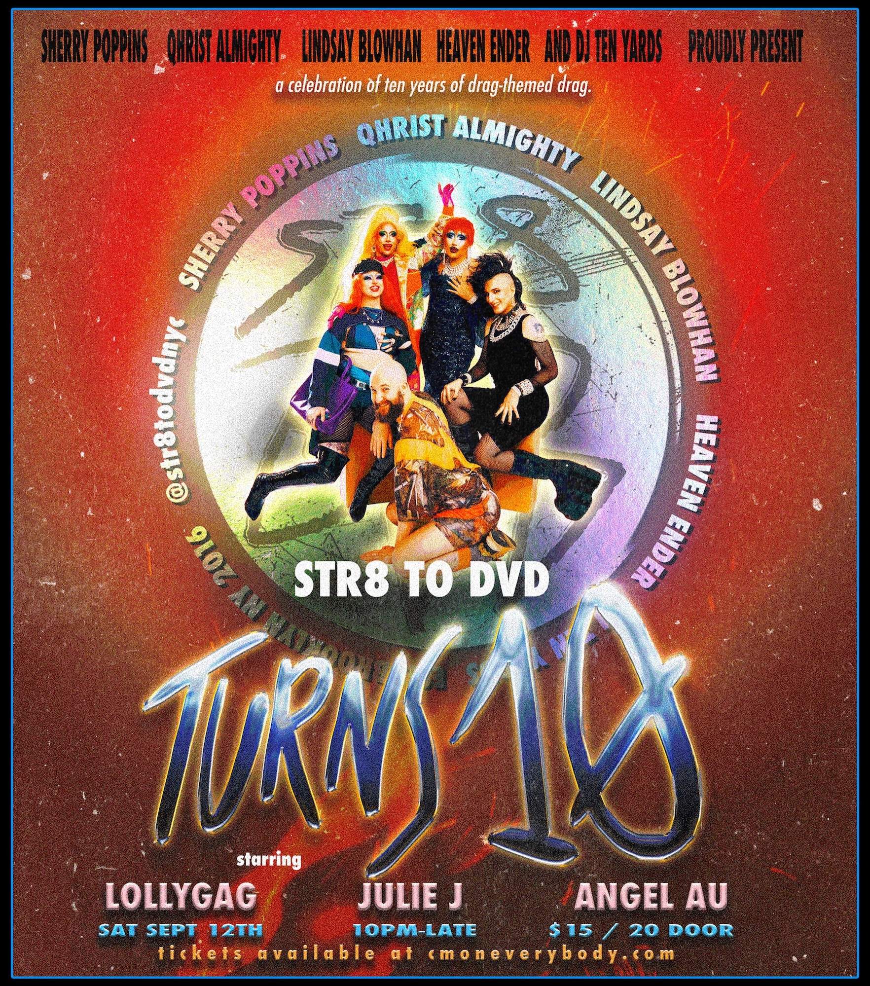 STR8 TO DVD TURNS 10! at C'mon Everybody, New York City