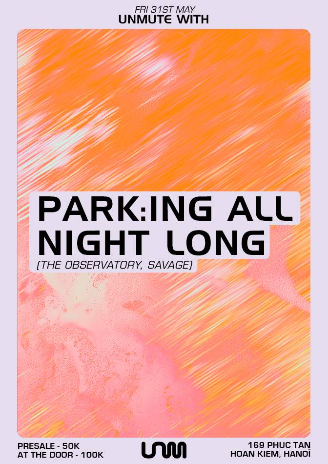 Unmute with Park:ING All Night Long - フライヤー表