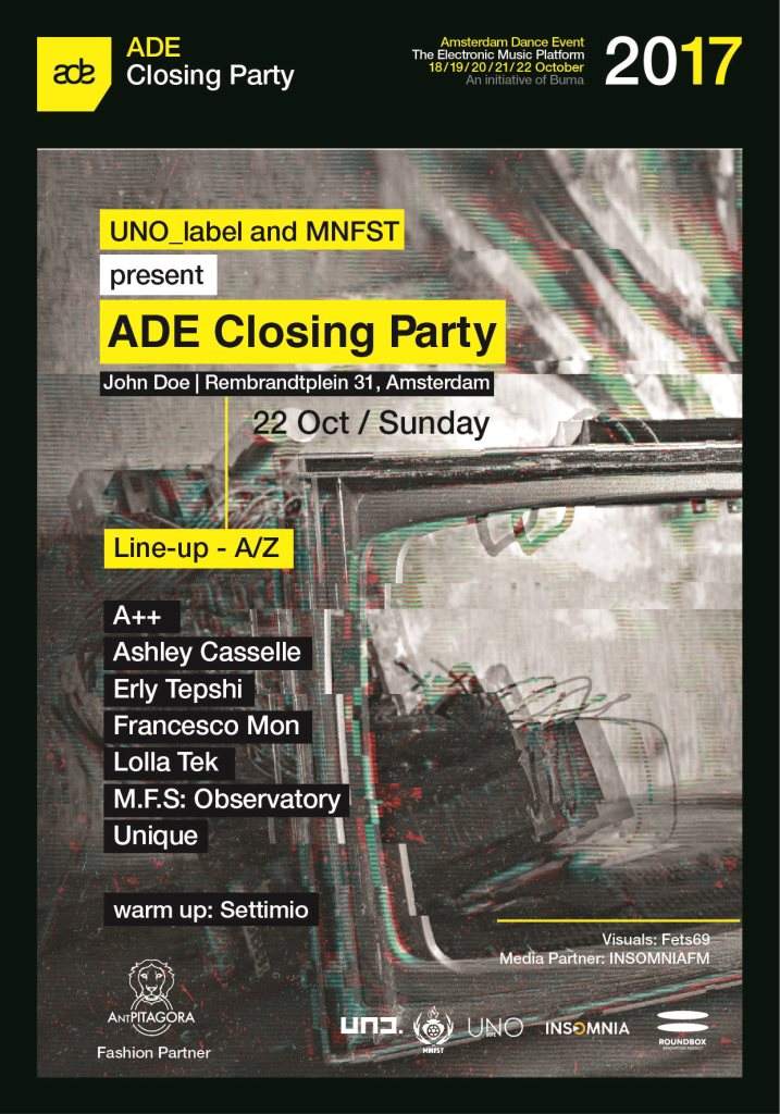 Ade Closing Uno.(It) & Mnfst (Nl) Erly Tepshi Ashley Casselle A++ Francesco Mon and More - フライヤー表