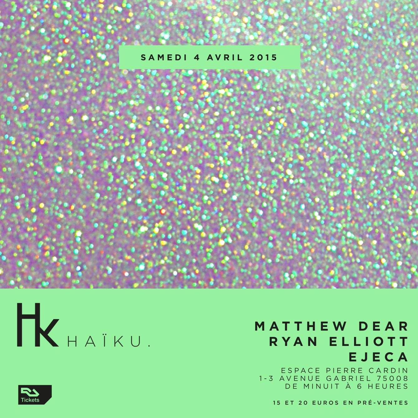 H A Ï K U #16 with Matthew Dear, Ryan Elliott, Ejeca - フライヤー表