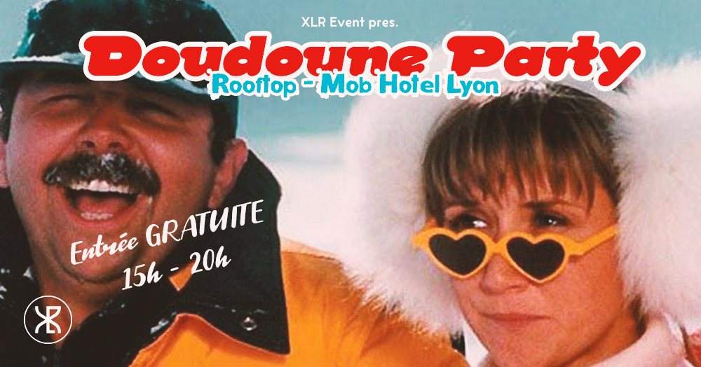 XLR Events Pres. Doudoune Party (Rooftop Hivernal & Gratuit) - フライヤー表