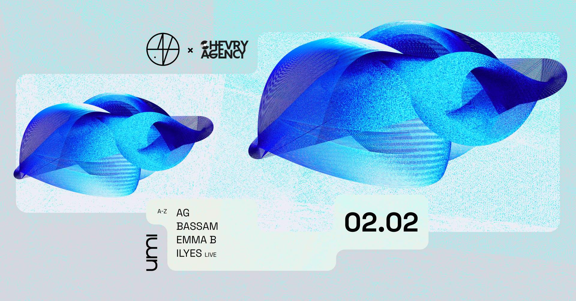 UMI x The Void Project x Chevry Agency with Emma B, Bassam, ILyes (live) & AG - フライヤー表