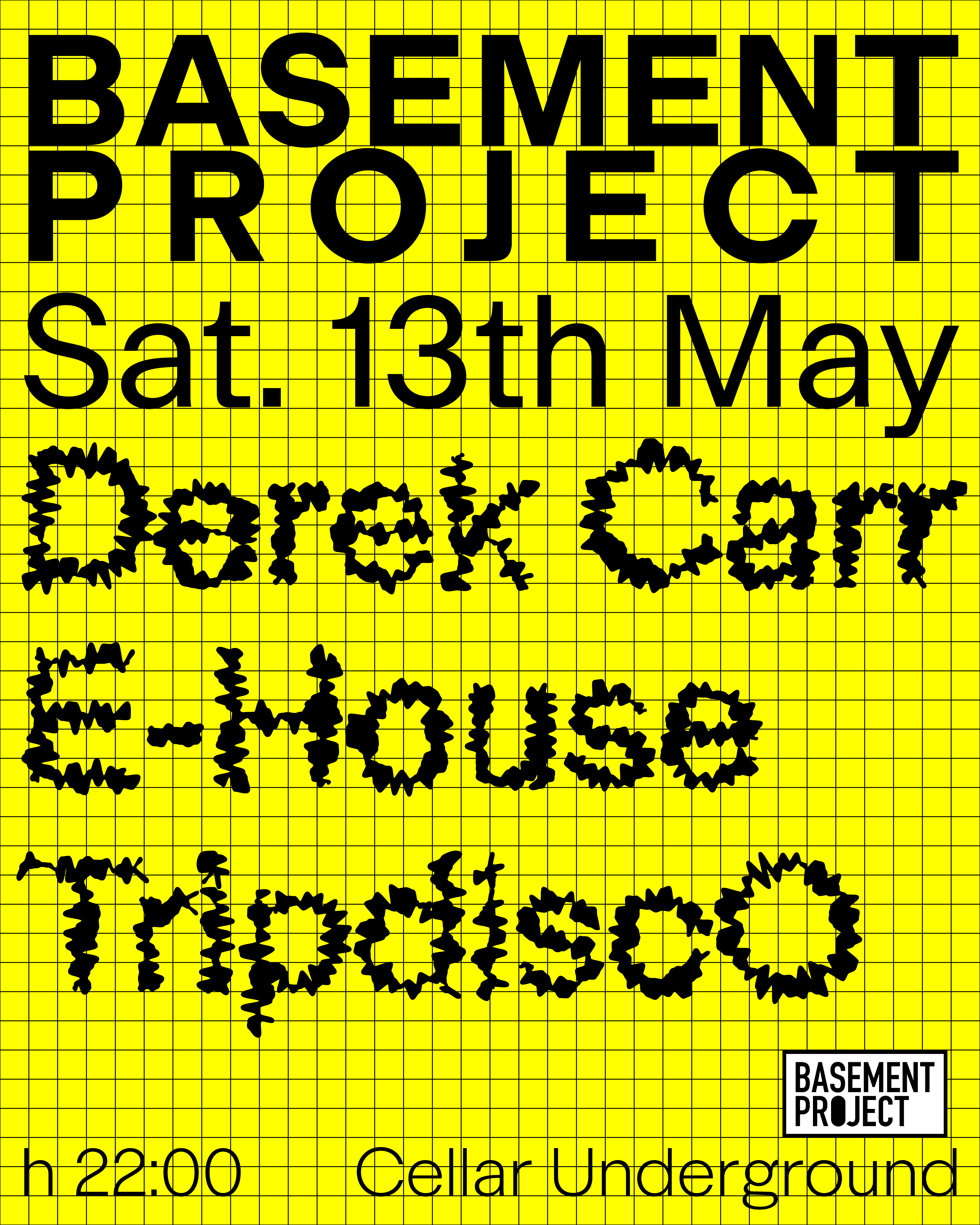 Basement Project with Derek Carr, E-House & TripdiscO - フライヤー表