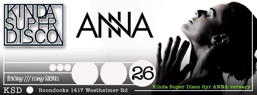 Kinda Super Disco: ANNA: 5 Years Annaversary - フライヤー表