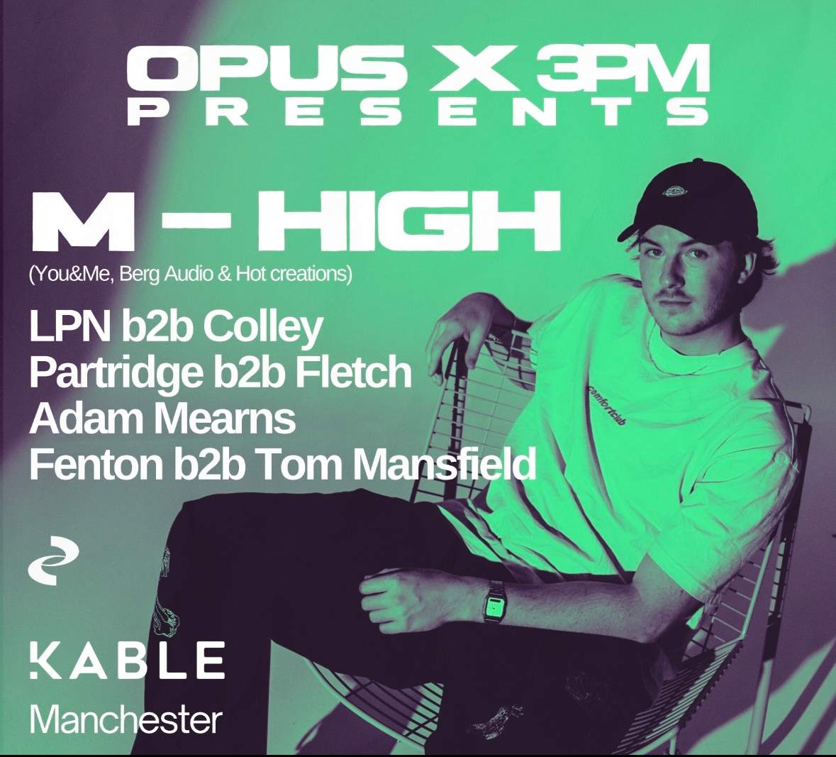 M High - 3PM RECORDS x OPUS at Kable Club, Manchester