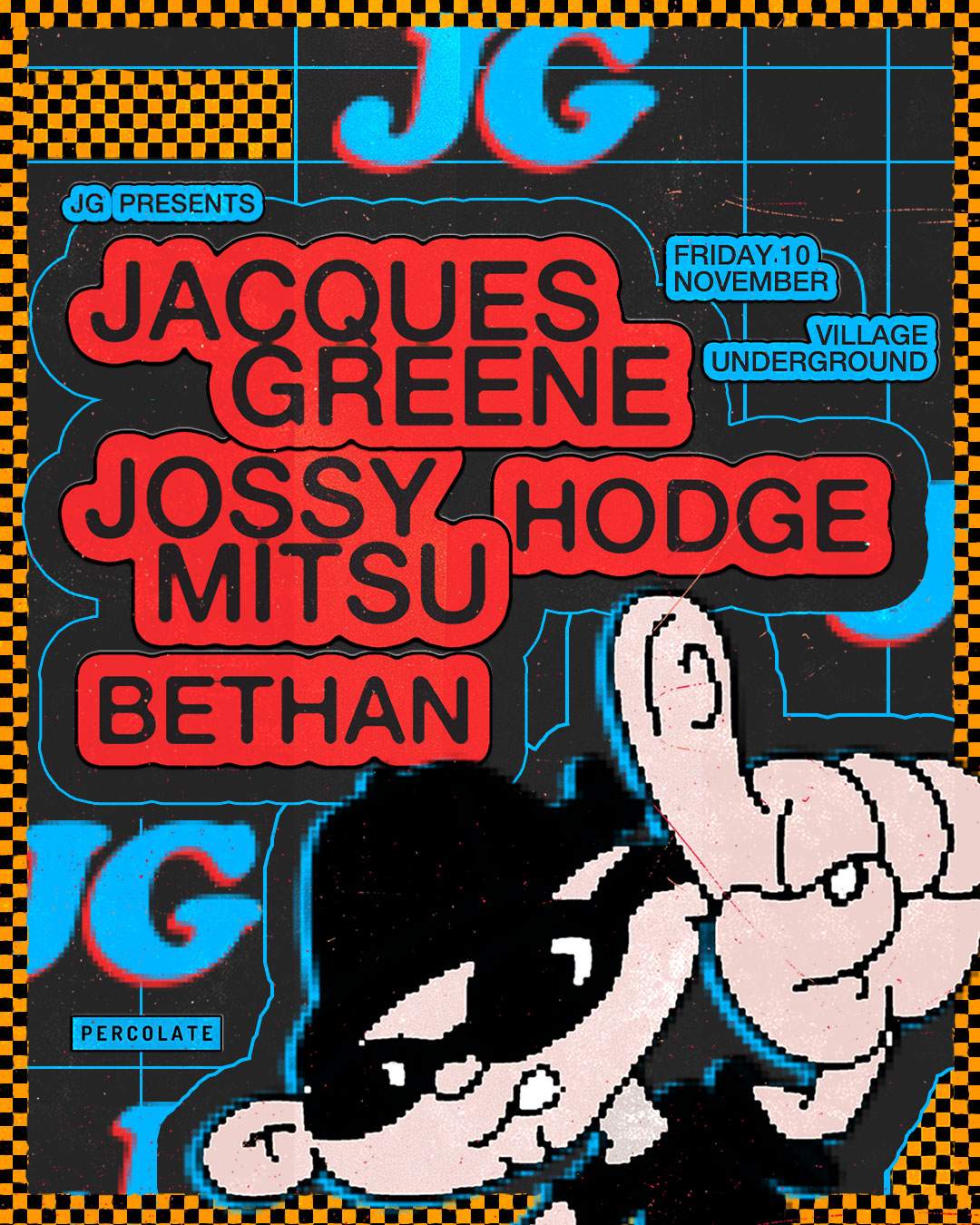 JG presents: Jacques Greene, Jossy Mitsu, Hodge, Bethan - フライヤー表