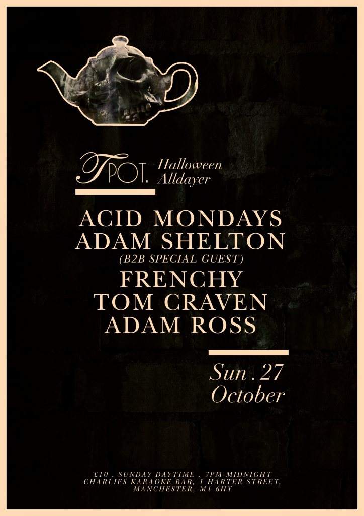 Tpot 'Halloween Alldayer' with Acid Mondays / Adam Shelton - Página frontal