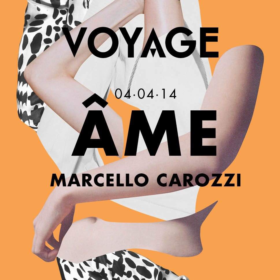 Voyage presents Âme, Marcello Carozzi - フライヤー表