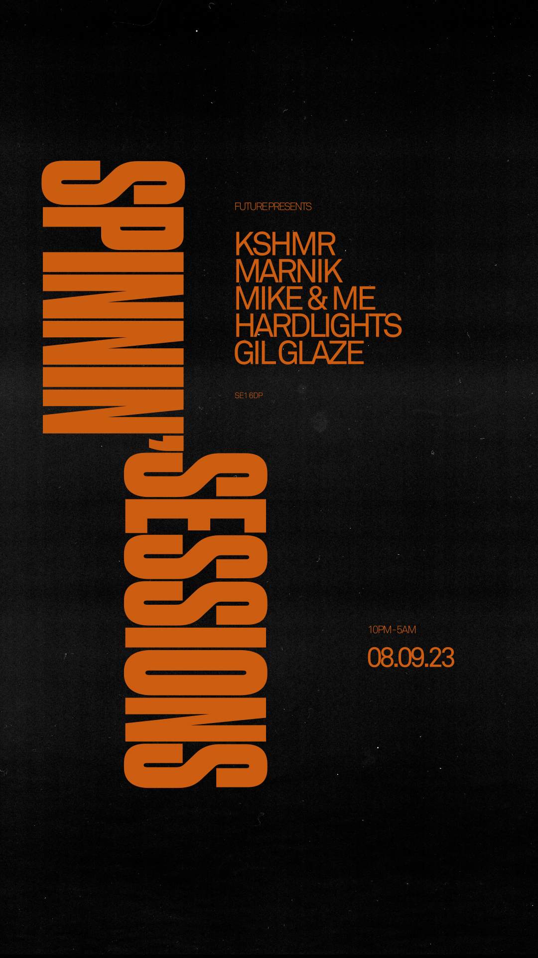 Spinnin' Sessions presents KSHMR, Marnik, Mike & Me - フライヤー表