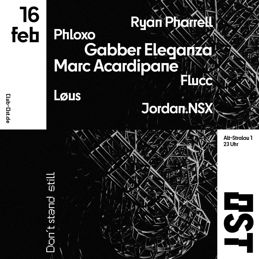 DONT STAND STILL w./ Gabber Eleganza, Marc Arcadipane, FLUCC, PHLOXO at ...