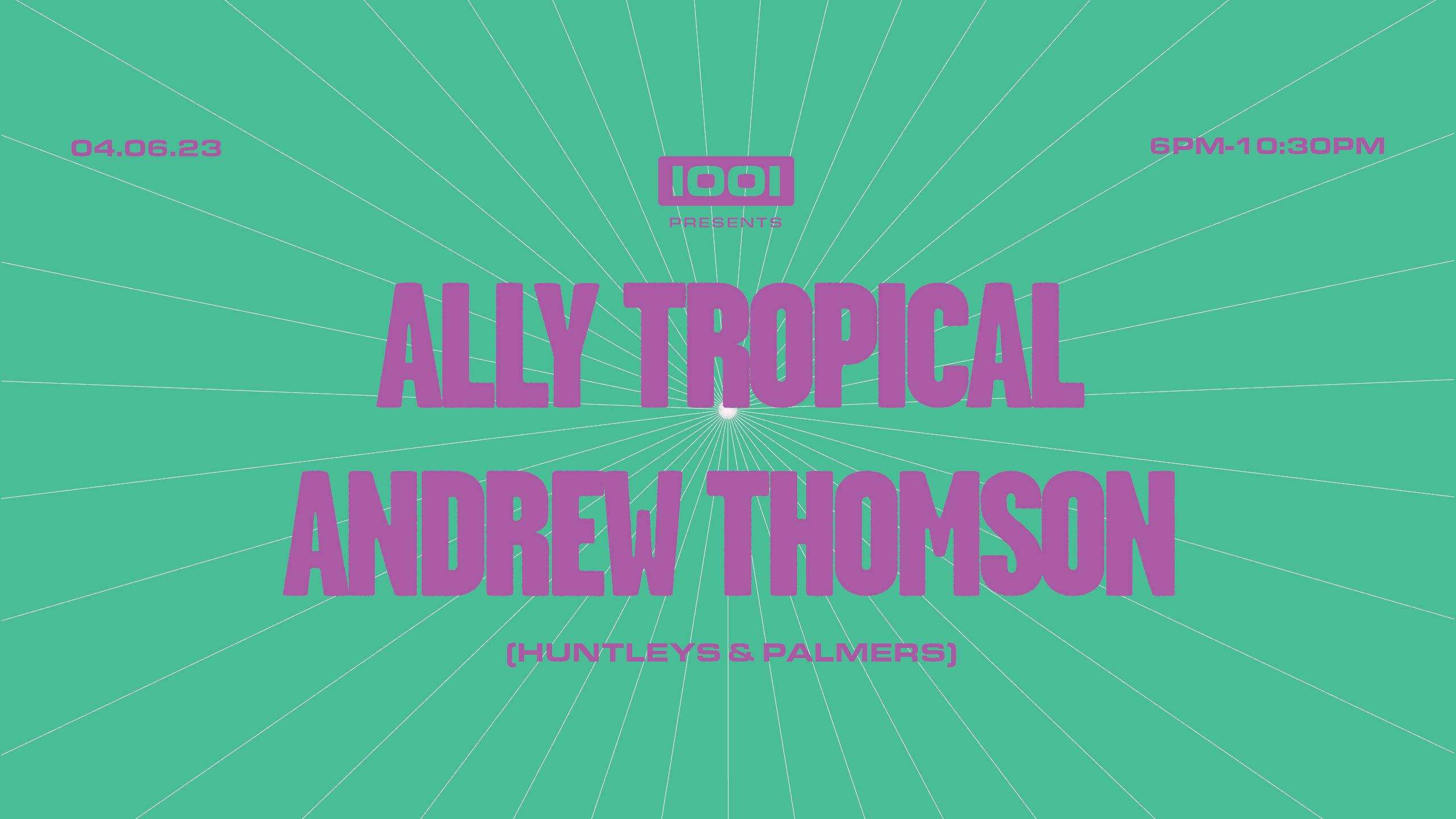 1001 presents Ally Tropical & Andrew Thomson - Página frontal