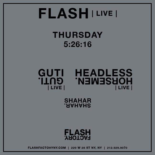 [CANCELLED] Flash /Live/ with Guti, Headless Horseman & Shahar - Página frontal