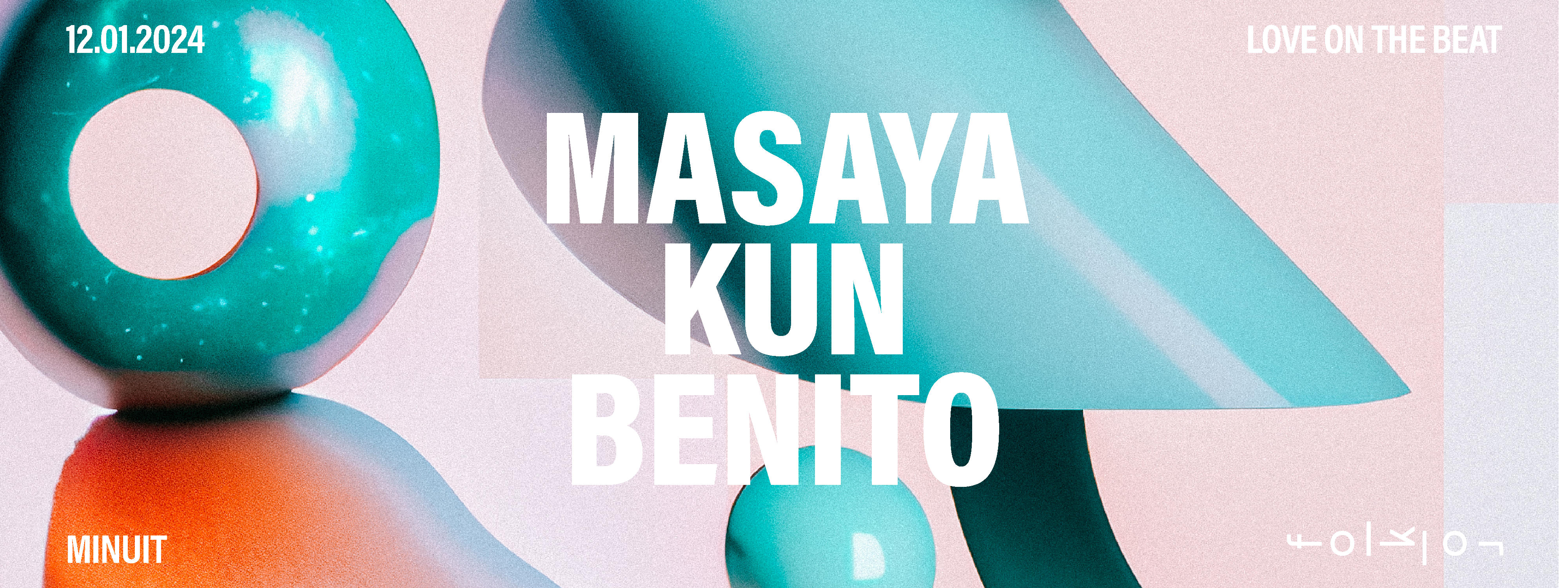 Love On The Beat /// Masaya - Kūn - Benito - フライヤー表