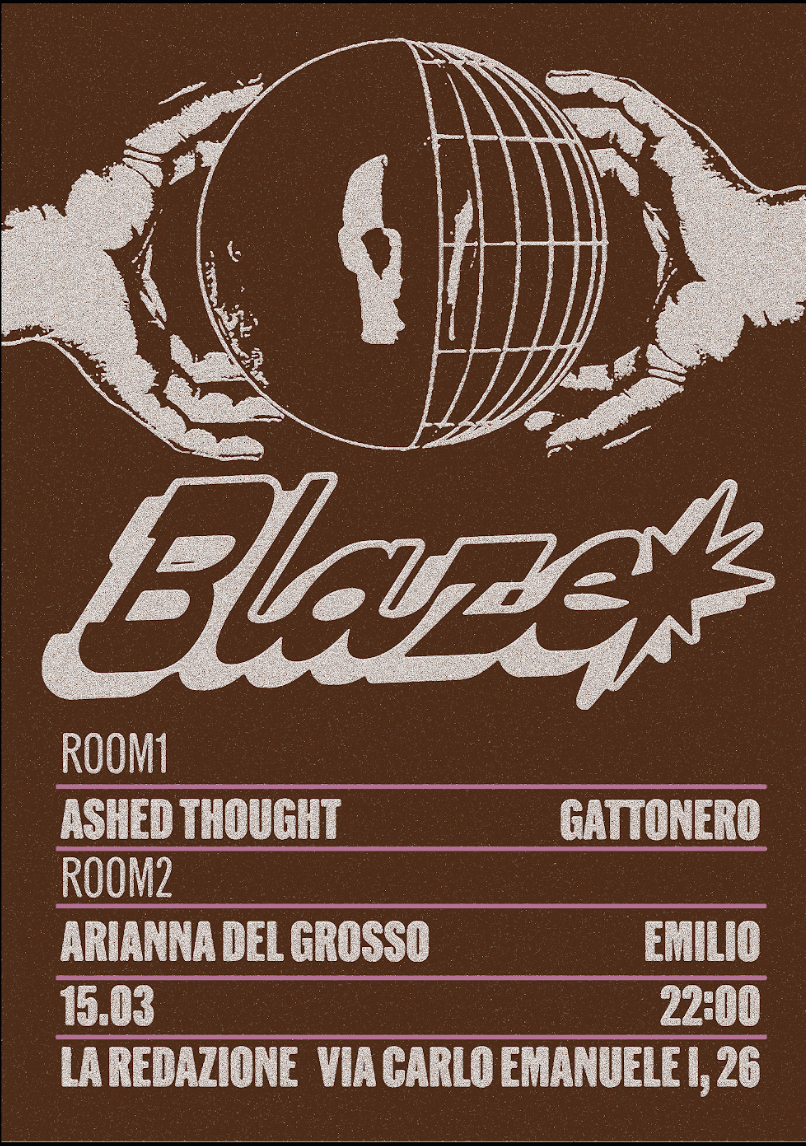 La Redazione invites Blaze: Gattonero & Ashed Thought + Emilio & Arianna Del Grosso  - フライヤー表