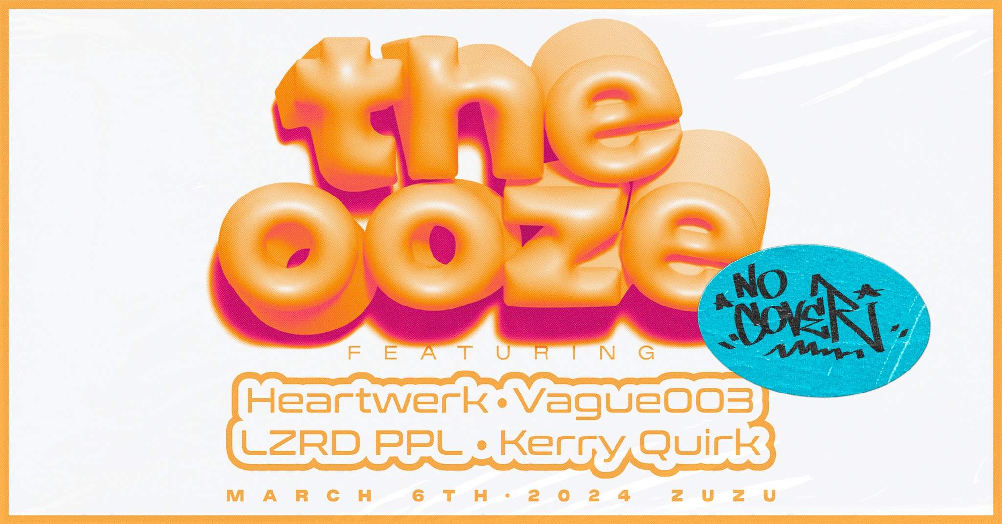 The OOZE feat. HeartWerk, Vauge003 & LZRD PPL - フライヤー表