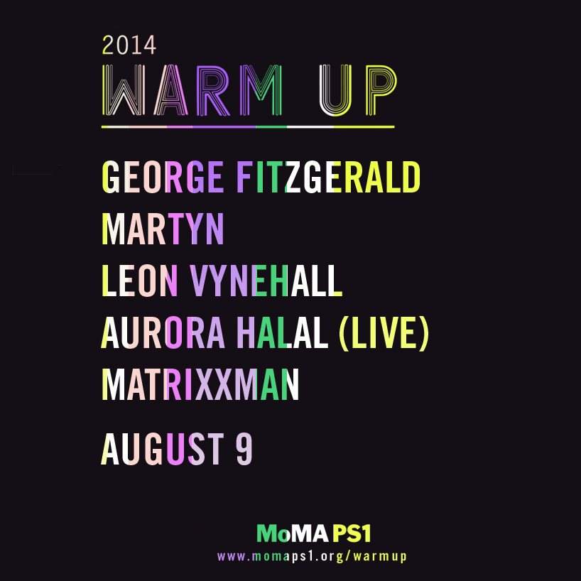 Moma PS1 Warm Up Series feat. George Fitzgerald, Martyn & Aurora Halal - フライヤー表