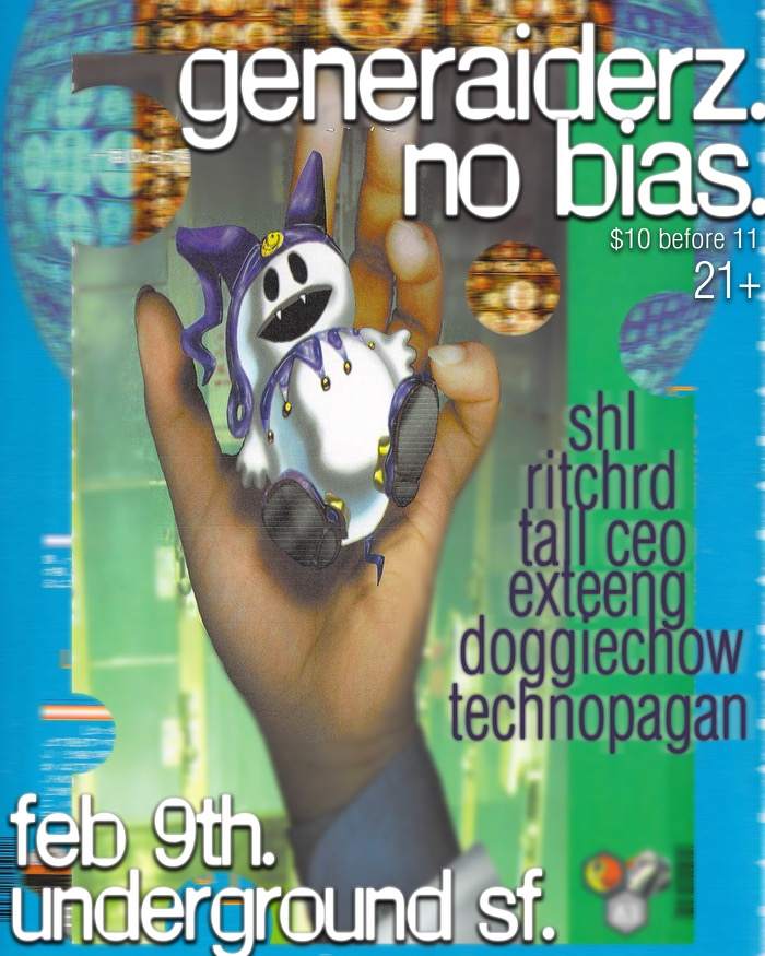 GENERAIDERZ x NO BIAS: Technopagan, Doggiechow, EXTEENG at Underground SF,  San Francisco/Oakland