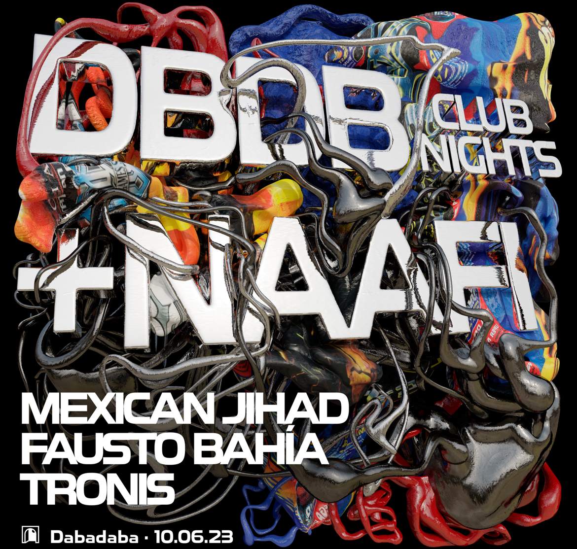 DBDB Club Nights X NAAFI: Mexican Jihad + Fausto Bahia + Tronis - Página frontal