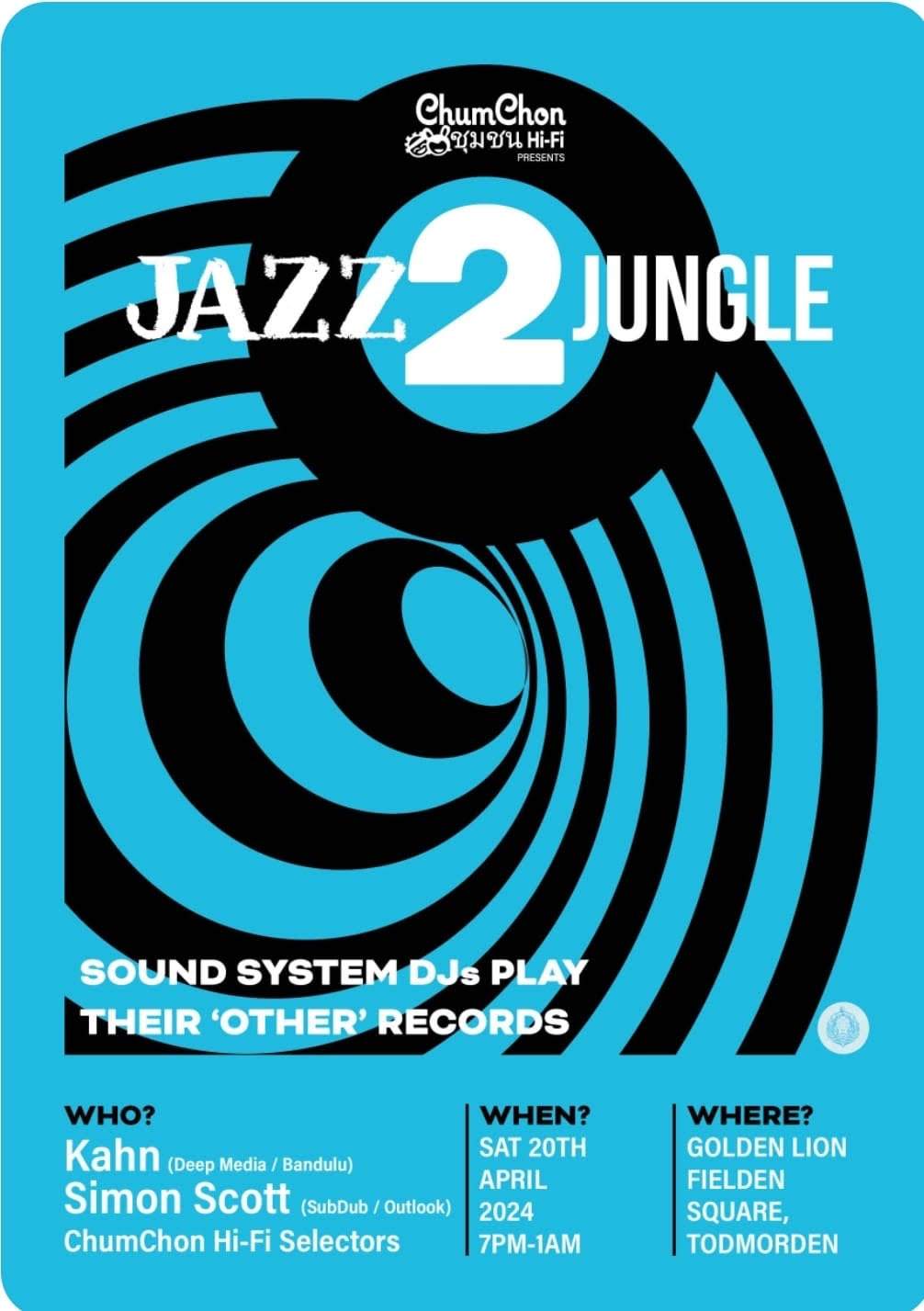 Jazz2Jungle - Kahn, Simon Scott & Chum Chon Hifi - フライヤー表