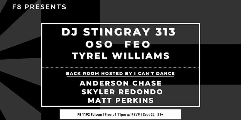 F8 Presents: DJ Stingray 313 - フライヤー表