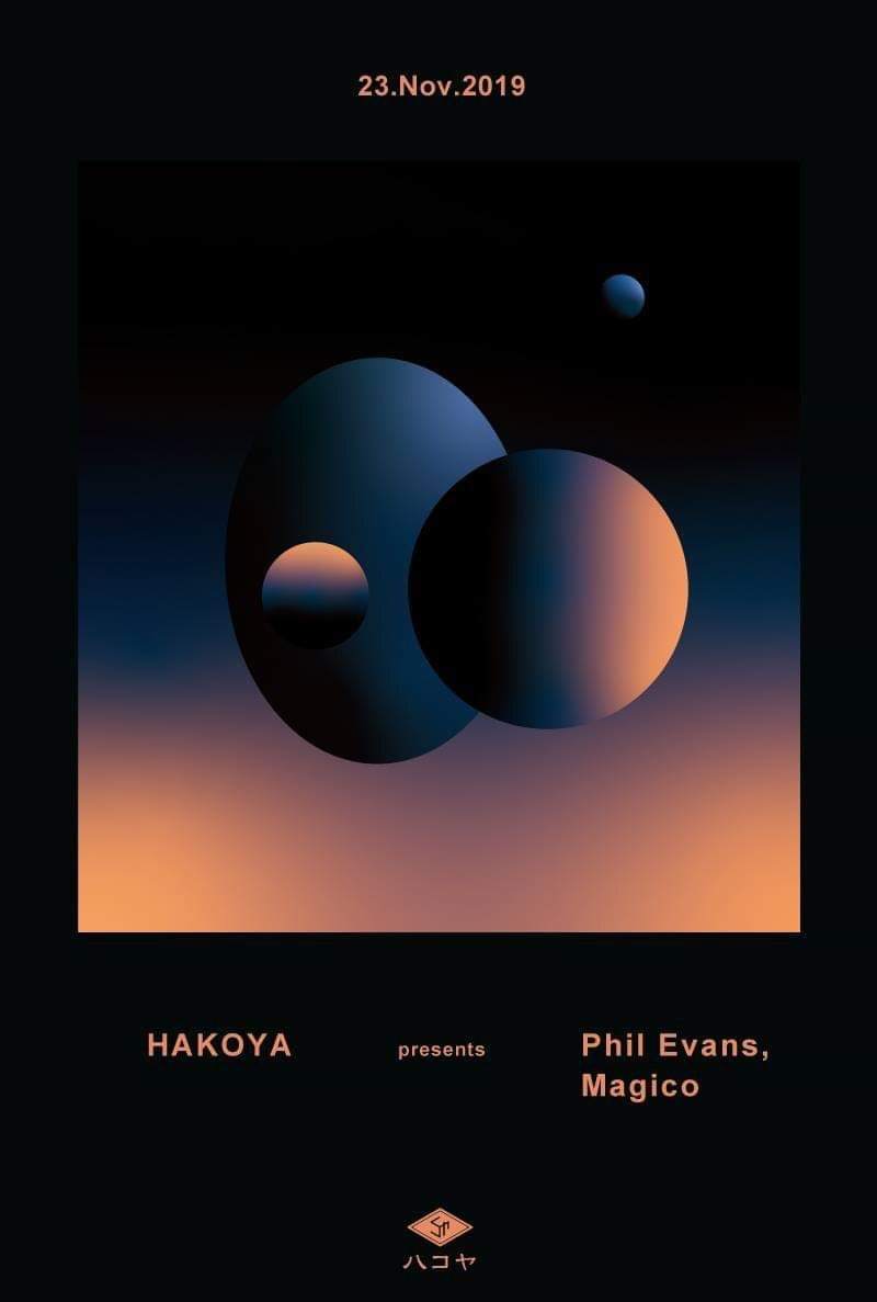 Hakoya presents Phil Evans, Magico - フライヤー表