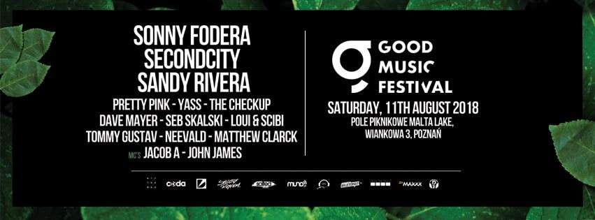 Good Music Festival 2018: Sonny Fodera, Secondcity, Sandy Rivera - フライヤー表