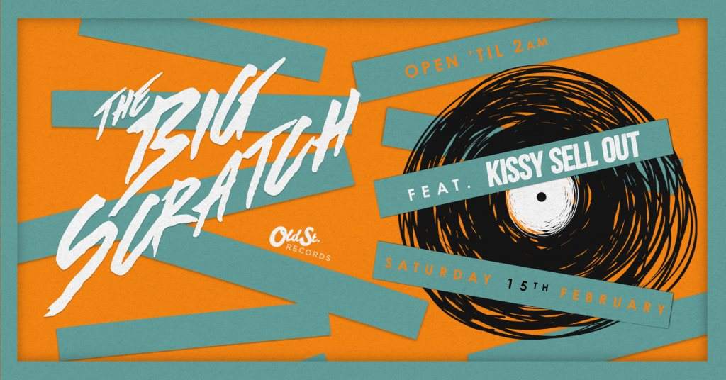 The Big Scratch Feat. Kissy Sell Out - フライヤー表