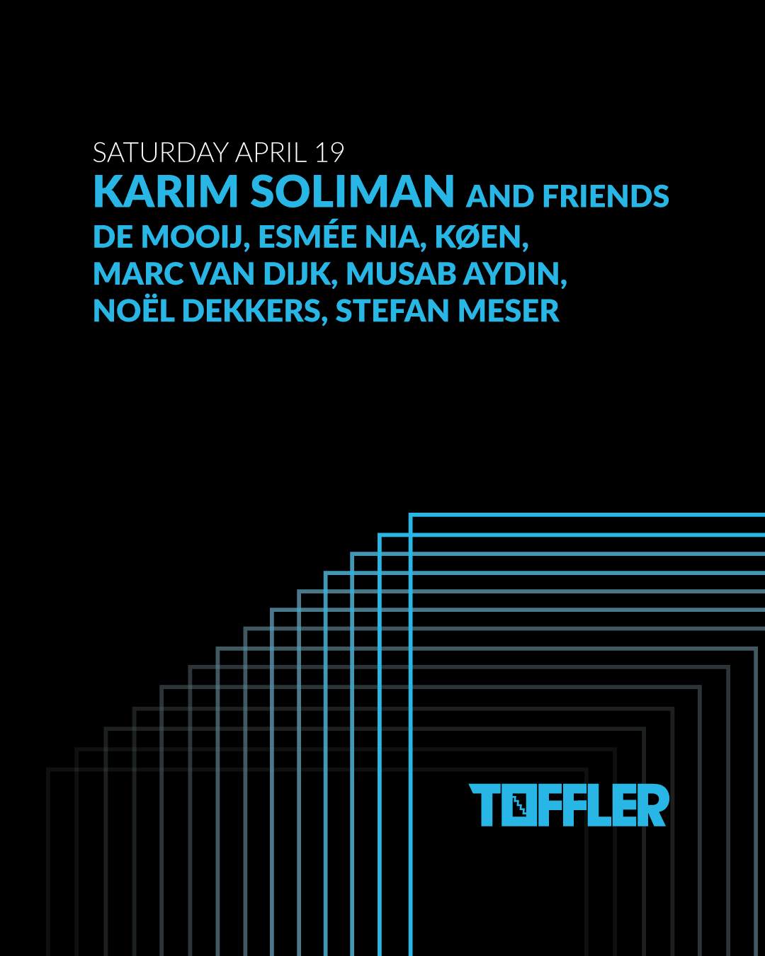 TOFFLER presents Karim Soliman and Friends at Toffler, Rotterdam
