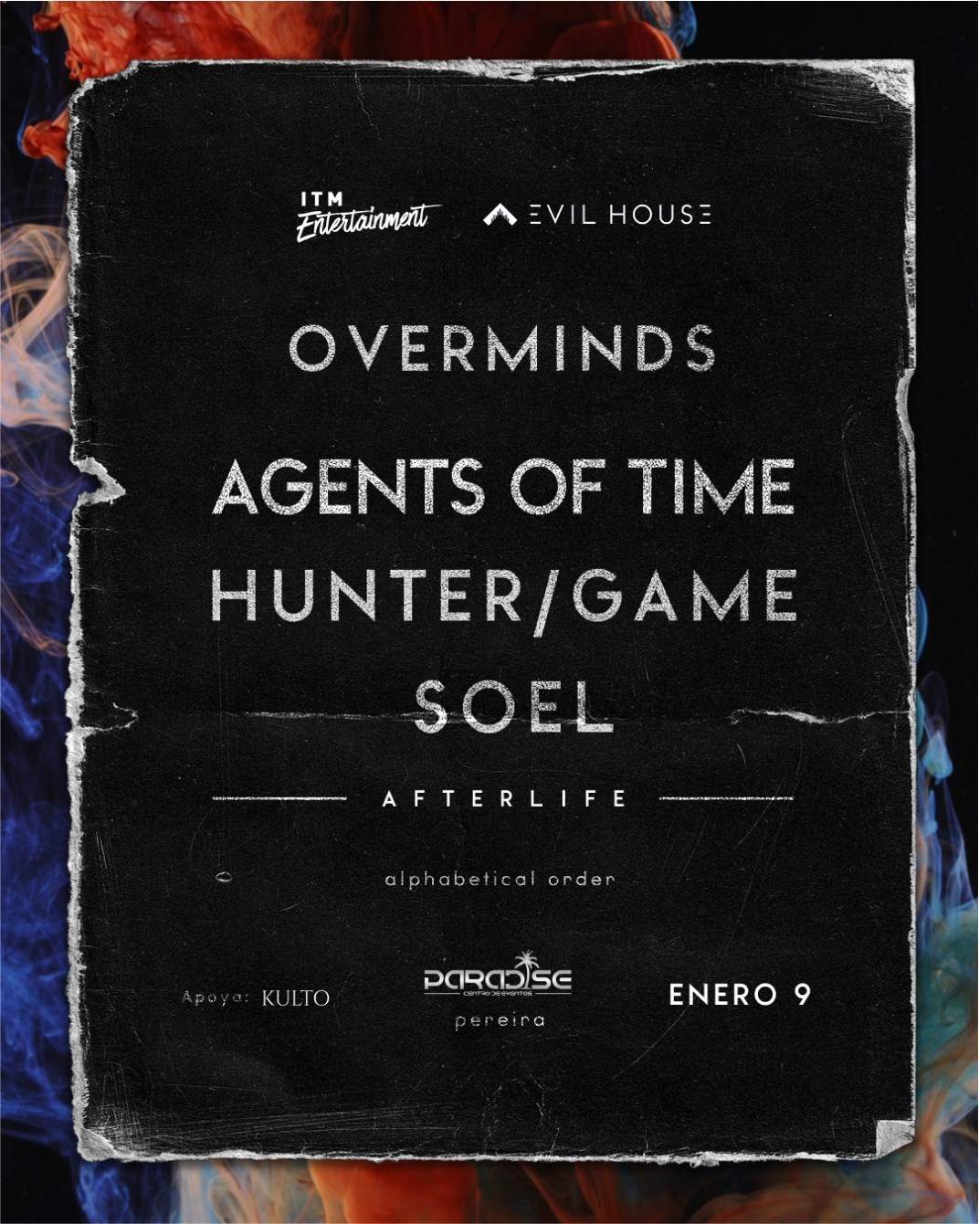 Overminds - Agents of Time, Hunter/Game, SOEL - Paradise, Pereira - フライヤー表