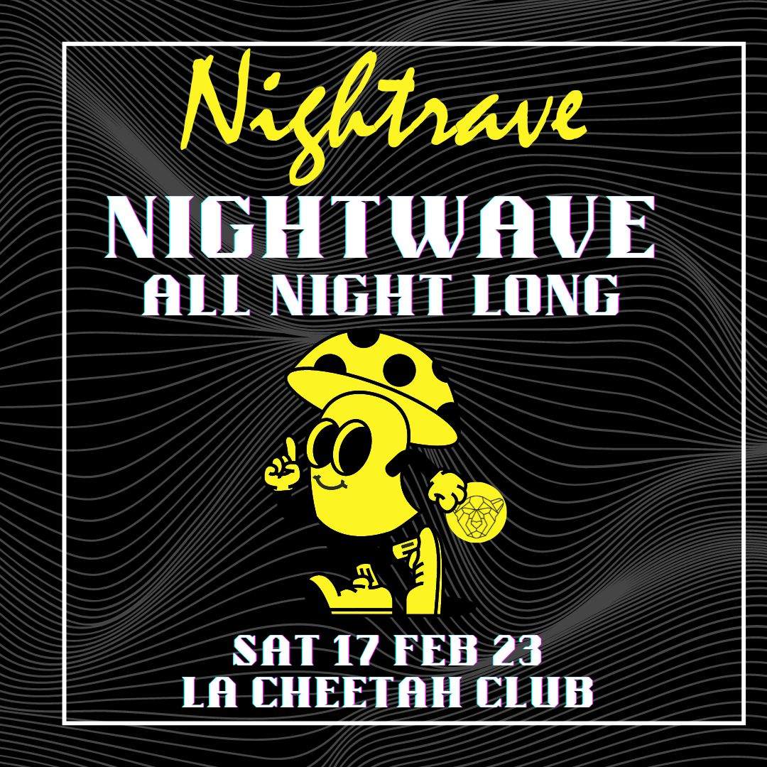 Nightrave with Nightwave (All Night) - フライヤー表