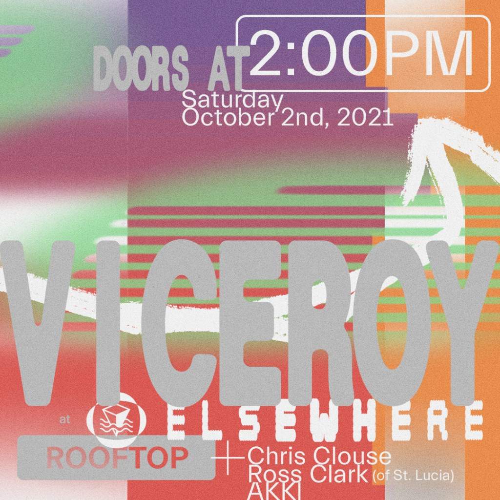 Viceroy, Chris Clouse, Ross Clark (of St. Lucia), Akki at Elsewhere