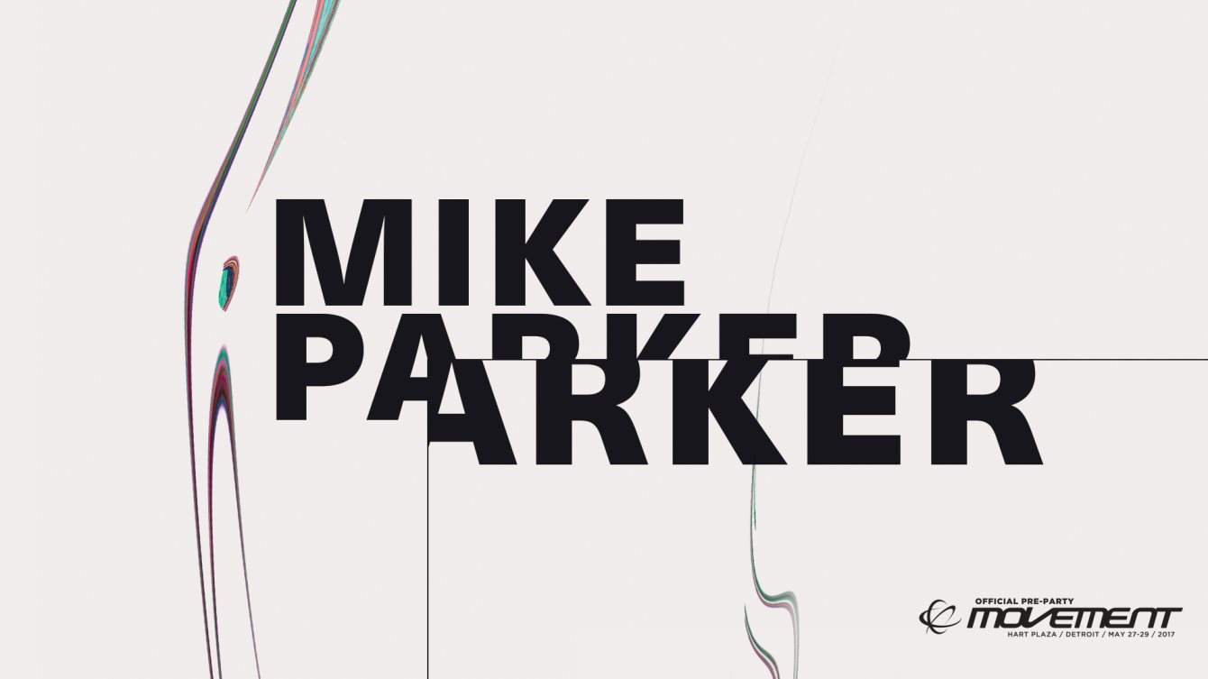 Mike Parker (Geophone / Tresor) / Official Movement Pre-Party - Página frontal
