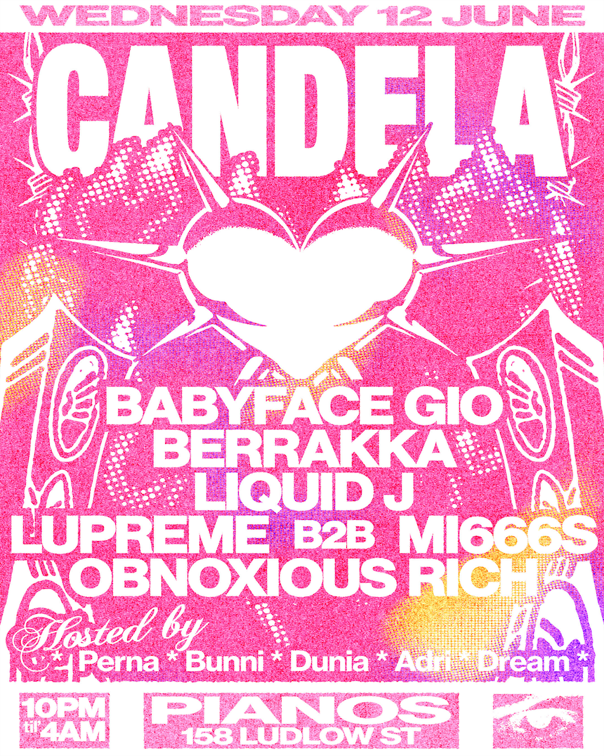 Candela presents: Berrakka, BabyFace Gio, Liquid J, Mi666s, Lupreme,  Obnoxious Rich at Pianos, New York City