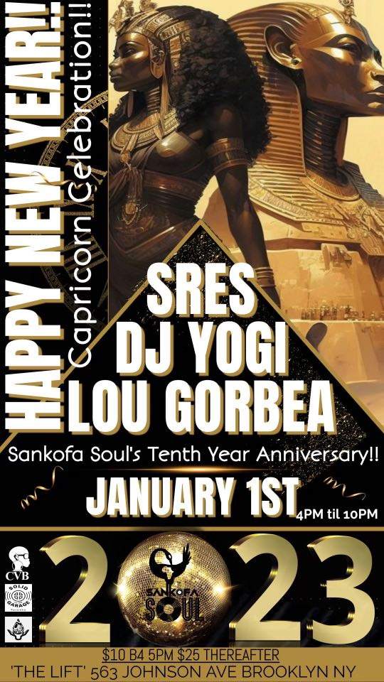 Sankofa Soul 10 Year Party with Lou Gorbea, Sres & DJ Yogi - フライヤー表
