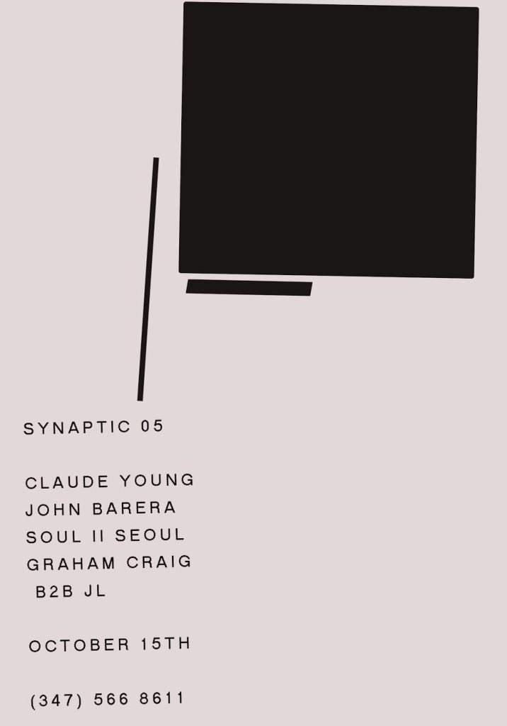 Synaptic 05: Claude Young, John Barera, Soul 2 Seoul, Graham Craig + Jackson Lee - フライヤー表