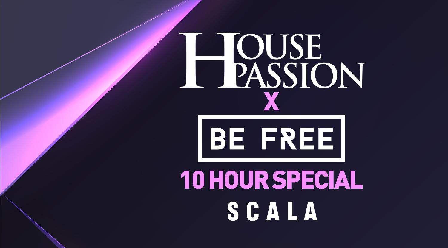 House Passion x Be Free NYE (10 hour Special) - フライヤー表