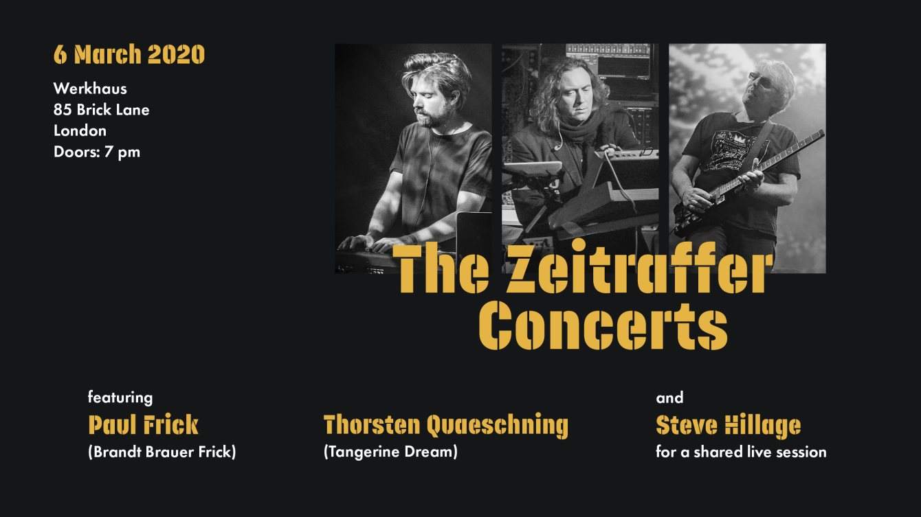 The Zeitraffer Concerts: Thorsten Quaeschning, Paul Frick and Steve Hillage - フライヤー表