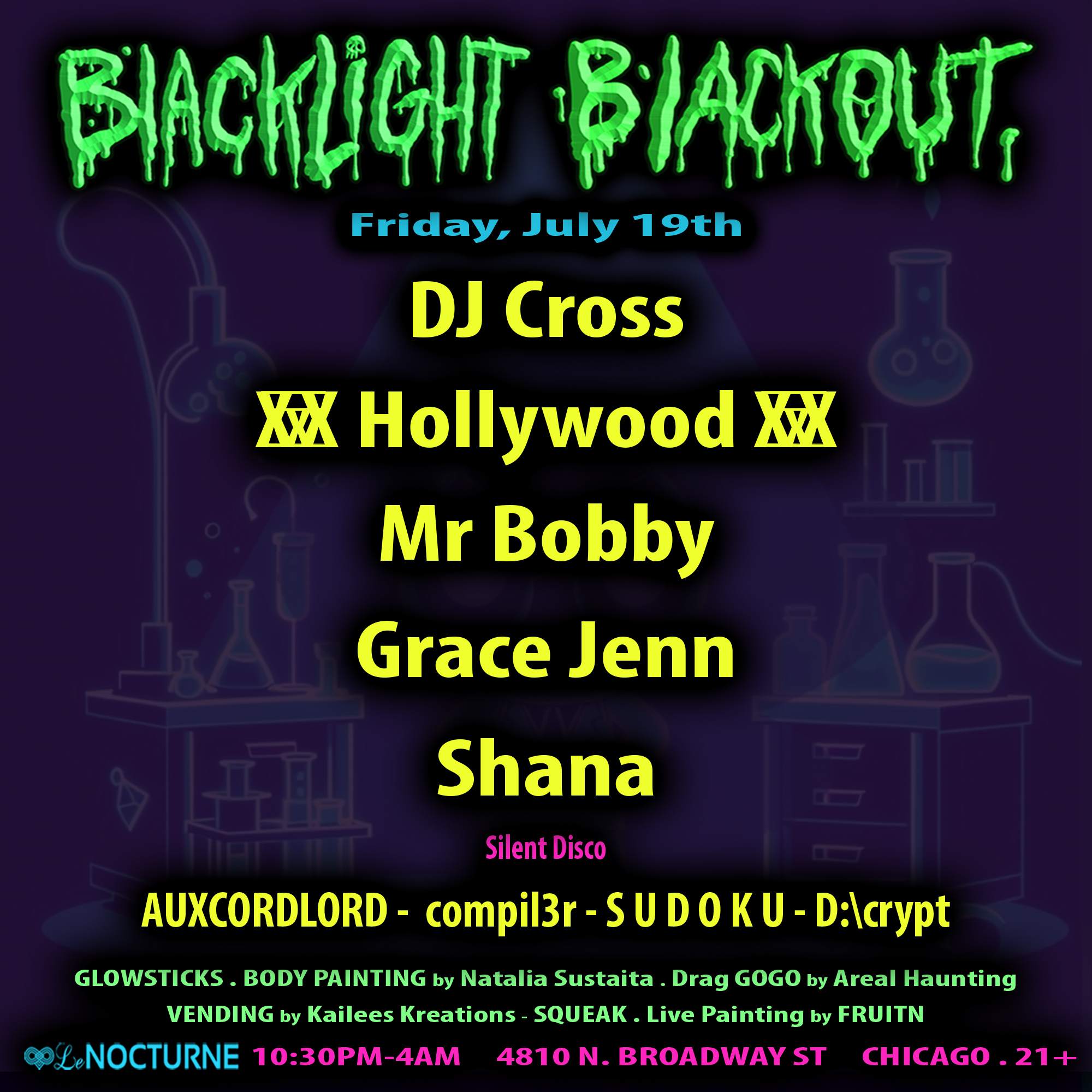 Blacklight Blackout feat. DJ Cross, XXX Hollywood XXX, Mr Bobby, Grace  Jenn, at Le Nocturne, Chicago