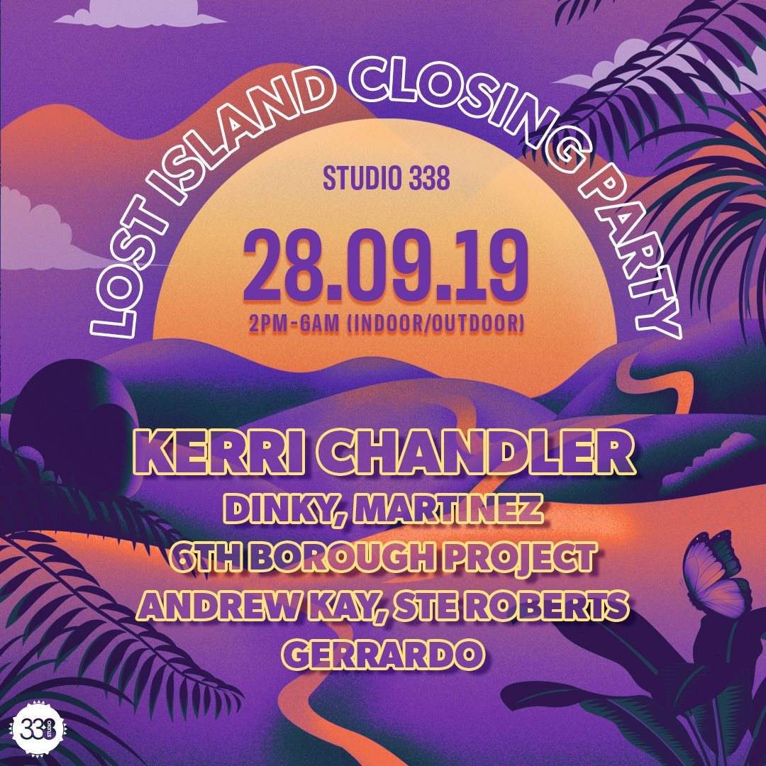 Studio 338 Lost Island Closing Party with Kerri Chandler - フライヤー表