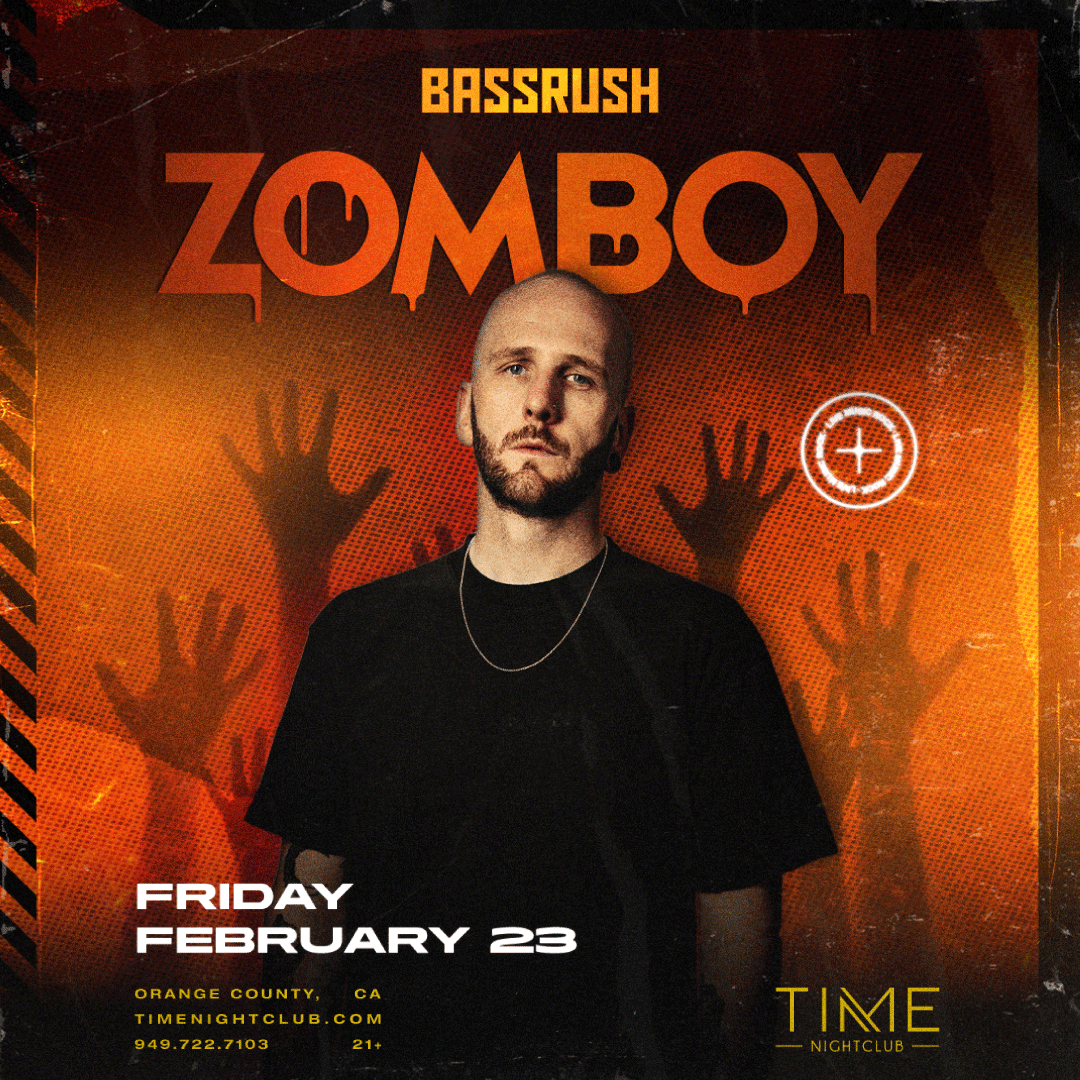 Bassrush presents: Zomboy at Time Nightclub, Orange County