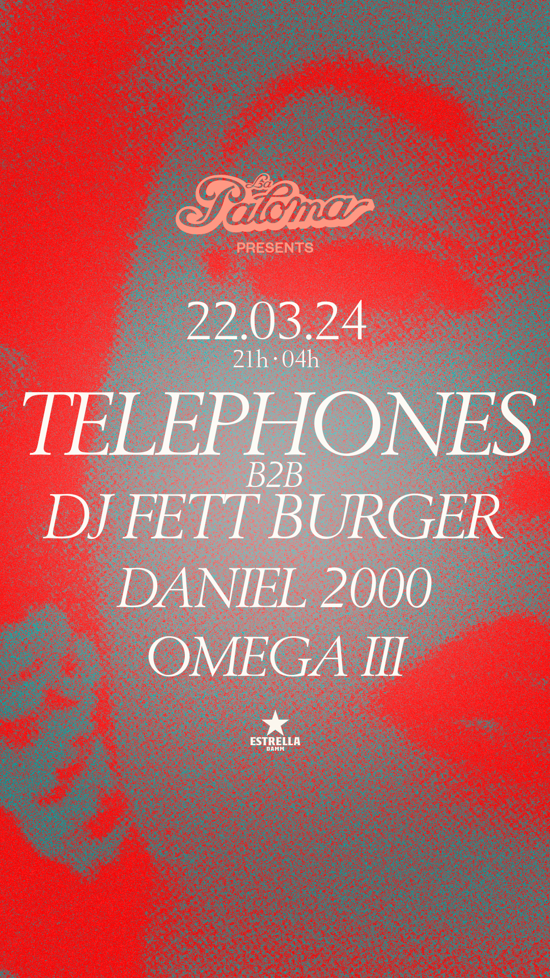 La Paloma presents: Telephones B2B DJ Fett Burger, Daniel 2000, Omega III - フライヤー裏