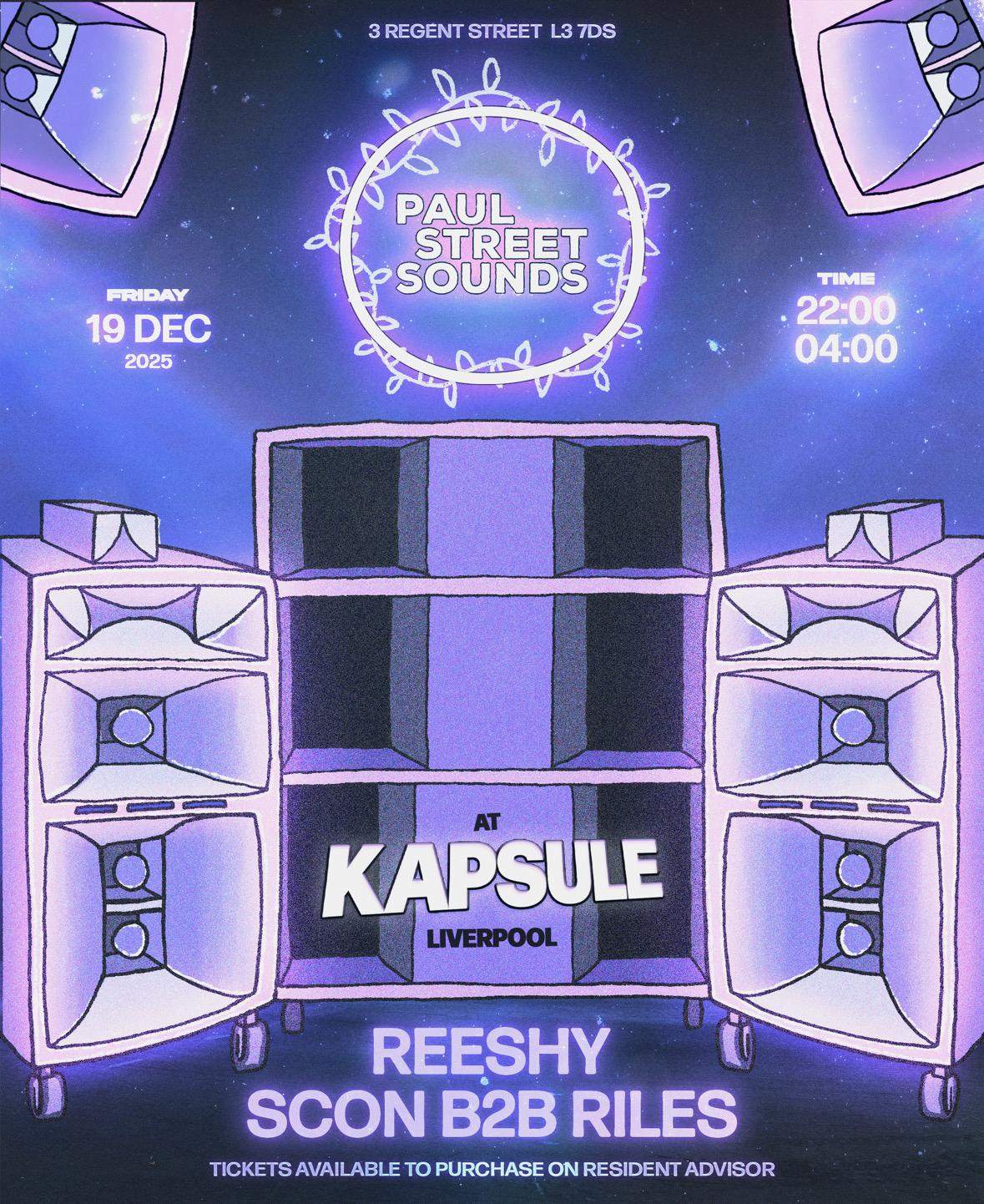 Paul Street Sounds with Reeshy, Scon & Riles at Kapsule, Liverpool