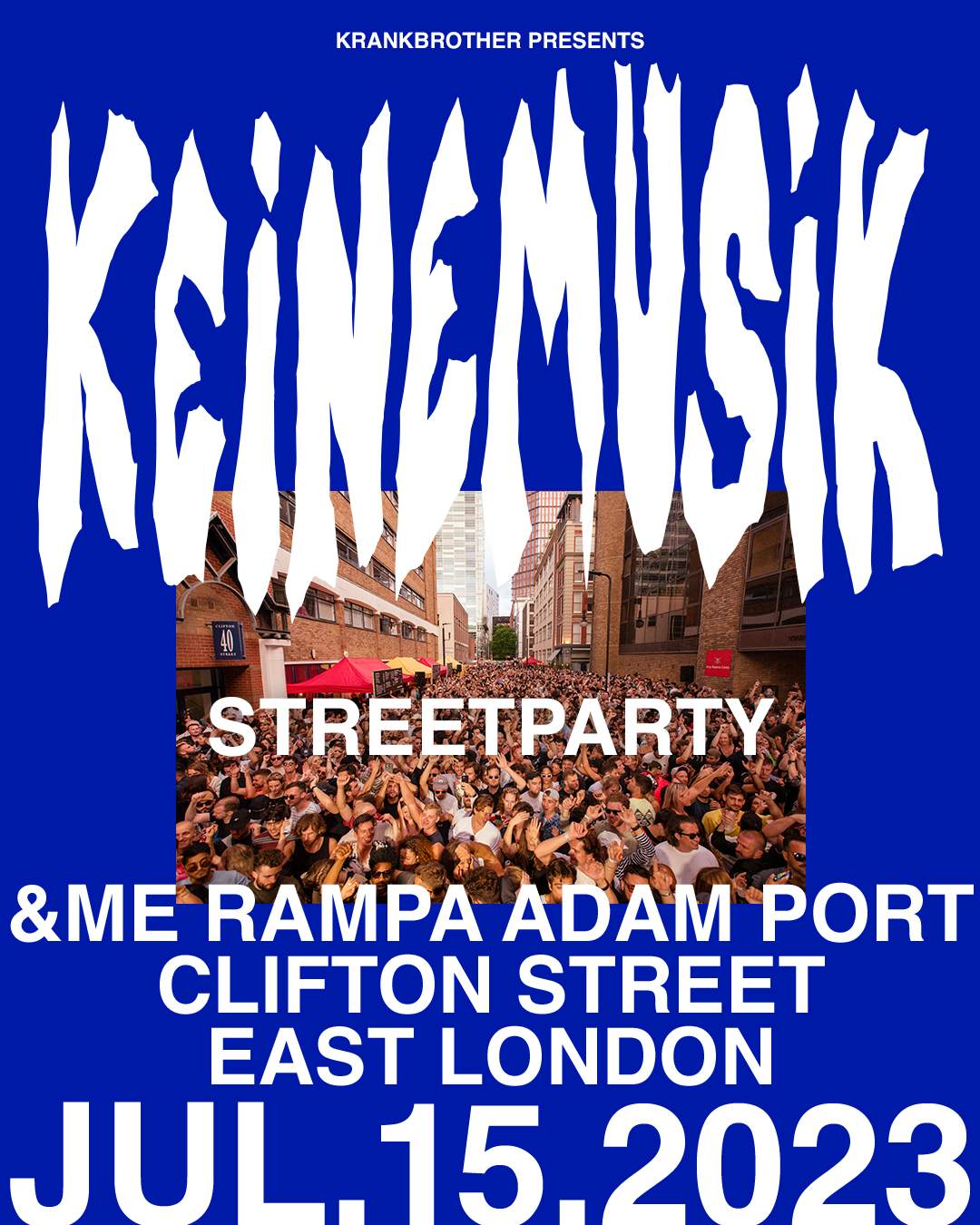 [CANCELLED] krankbrother presents Keinemusik Shoreditch Street Party