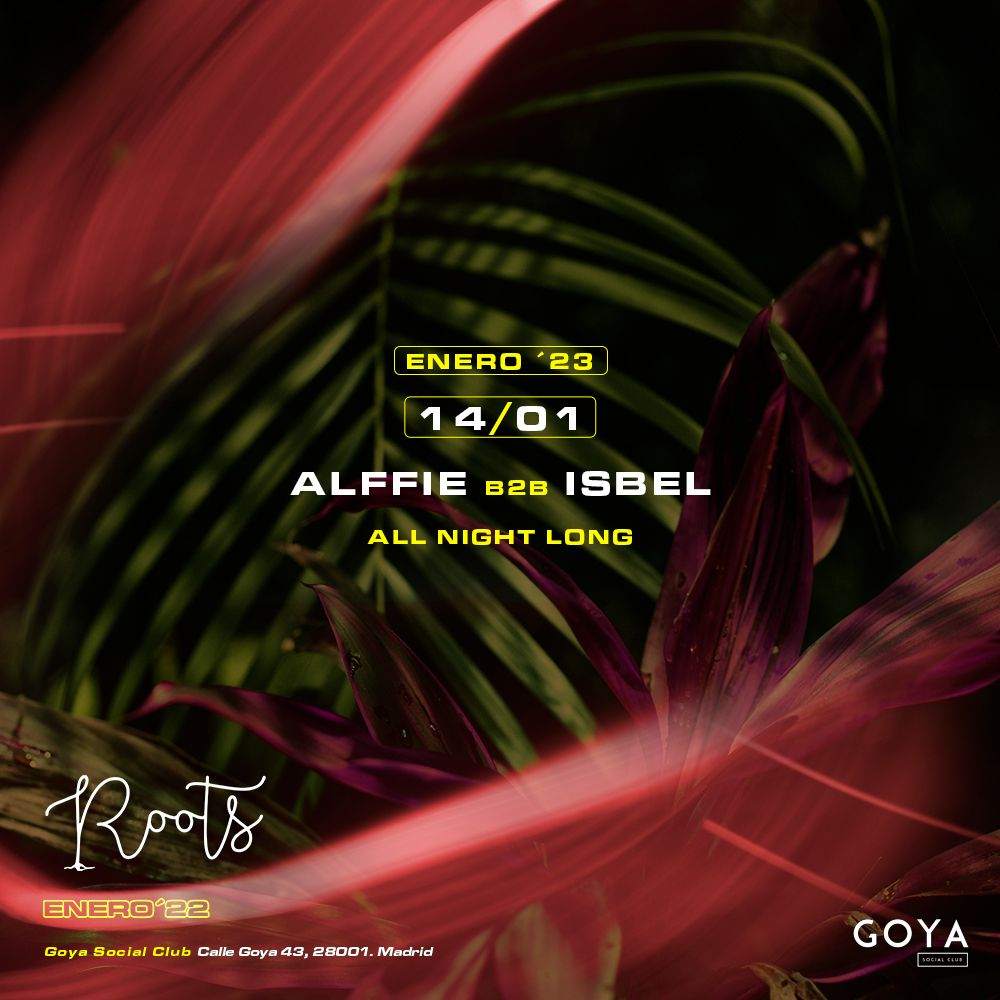 Roots with Alffie B2B ISBEL (All Night Long) - フライヤー表