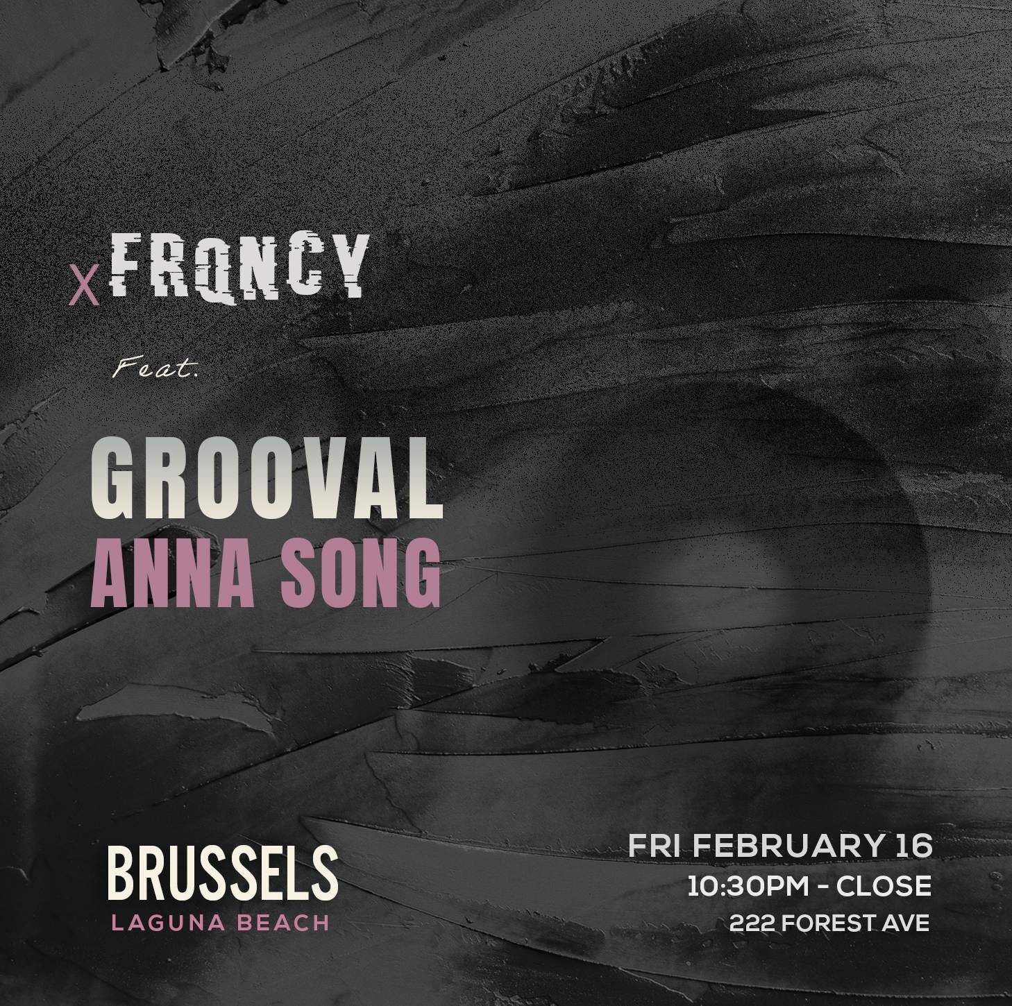 FRQNCY: with Grooval and Anna Song (orange county) en Brussels Bistro, Los  Angeles