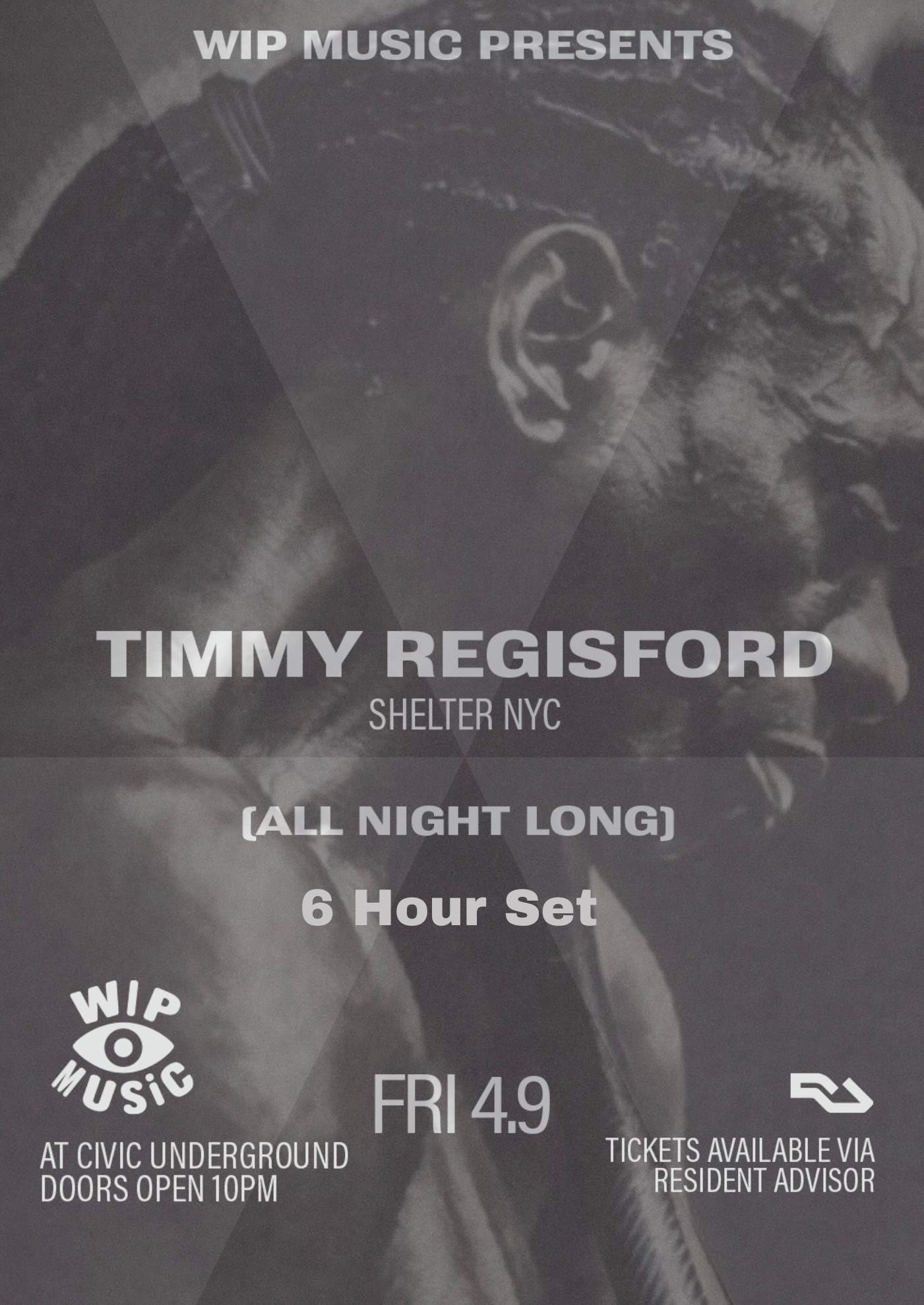 WIP Music presents. Timmy Regisford (Shelter NYC) 6 Hour Dj Set at