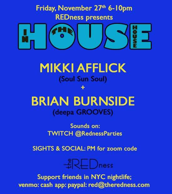 House in the House with Mikki Afflick + Brian Burnside - フライヤー表