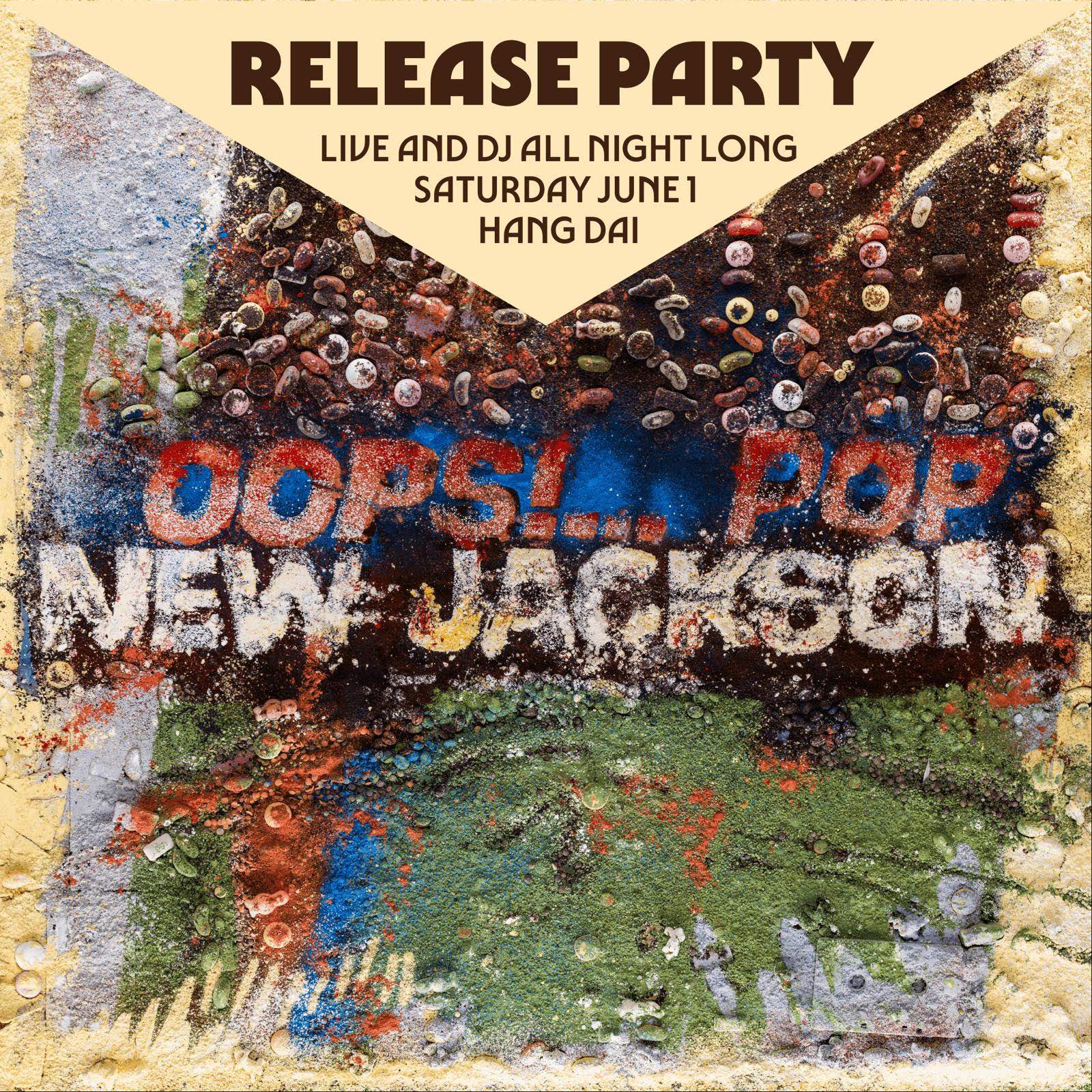 New Jackson- Live and DJ set (Release Party) - フライヤー表